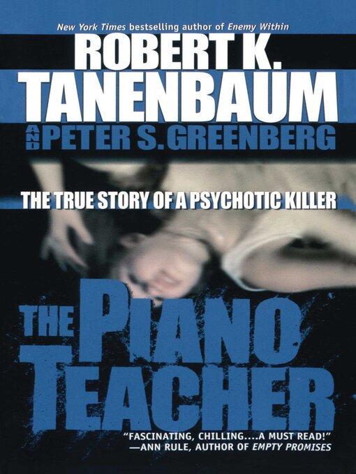 Title details for The Piano Teacher by Robert K. Tanenbaum - Wait list